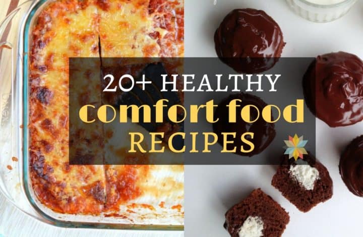 Healthy Comfort Foods ~ gluten-free with vegan and low-carb options